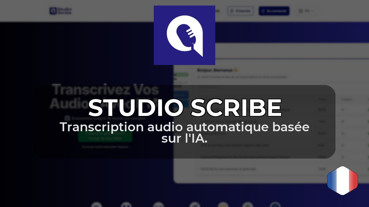 Studio Scribe : Transcription audio automatique basée sur l'IA