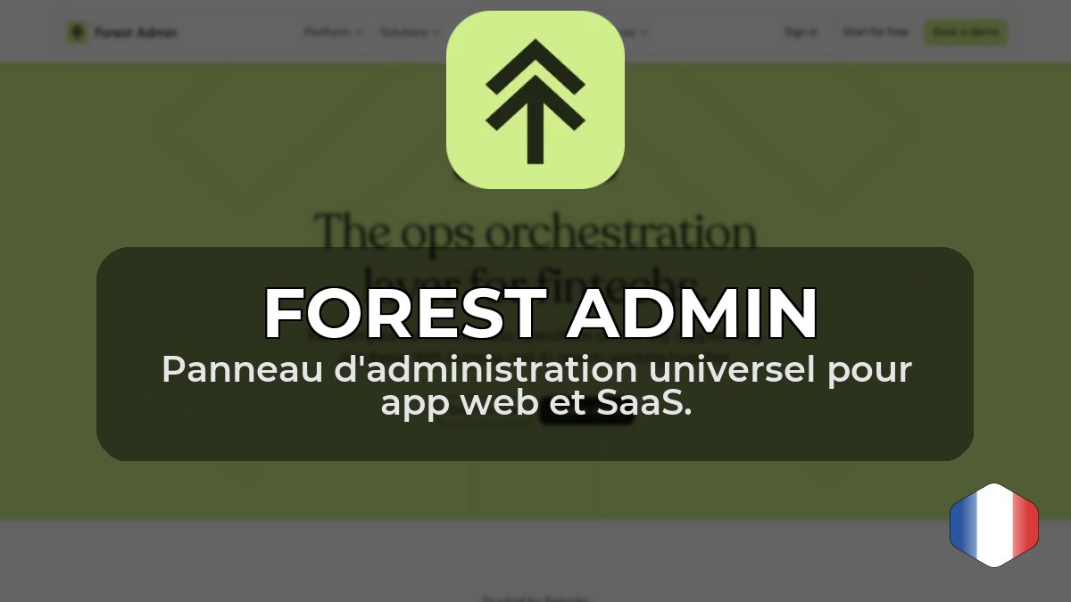 Forest Admin : avis, alternatives françaises et prix
