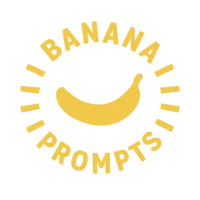 Banana Prompts